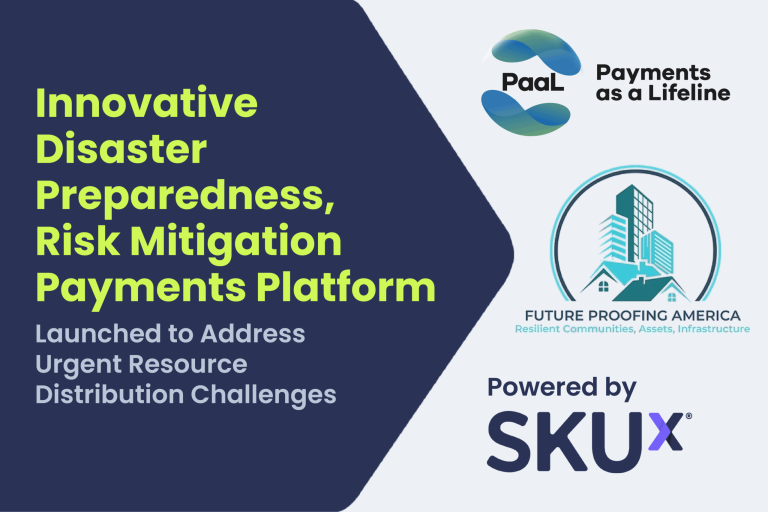 Innovative Disaster Preparedness, Risk Mitigation Payments Platform Launched to Address Urgent Resource Distribution Challenges